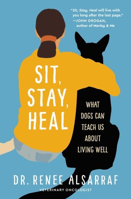 Renee Alsarraf - Sit, Stay, Heal, E-bok