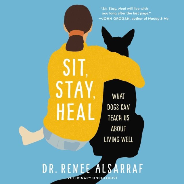 Renee Alsarraf - Sit, Stay, Heal, Ljudbok