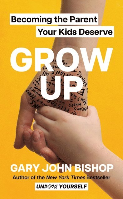 Gary John Bishop - Grow Up, E-bok