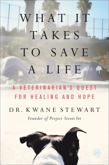 What It Takes to Save a Life av Kwane Stewart