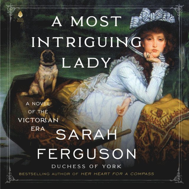 Sarah Ferguson - Most Intriguing Lady, Ljudbok