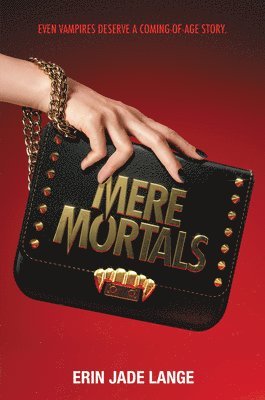 Erin Jade Lange - Mere Mortals, Häftad. Tillgänglighet: Lägg i varukorg