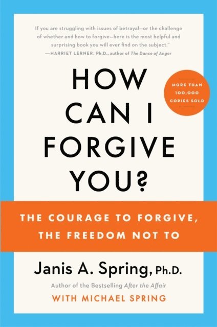 Janis A. Spring - How Can I Forgive You?, E-bok. Tillgänglighet: Lägg i varukorg