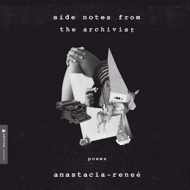 Anastacia-Renee - Side Notes from the Archivist, Ljudbok
