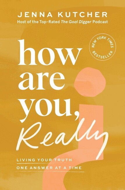 Jenna Kutcher - How Are You, Really?, Inbunden. Tillgänglighet: Lägg i varukorg