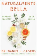 Naturally Beautiful \ Naturalmente Bella (spanish Edition)