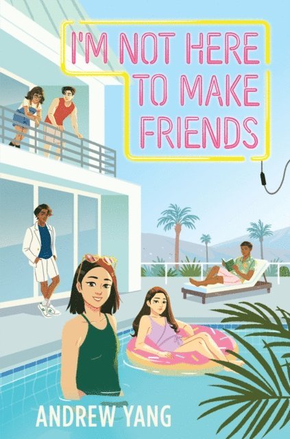 Andrew Yang - I'm Not Here to Make Friends, E-bok