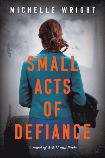 Michelle Wright - Small Acts of Defiance, E-bok