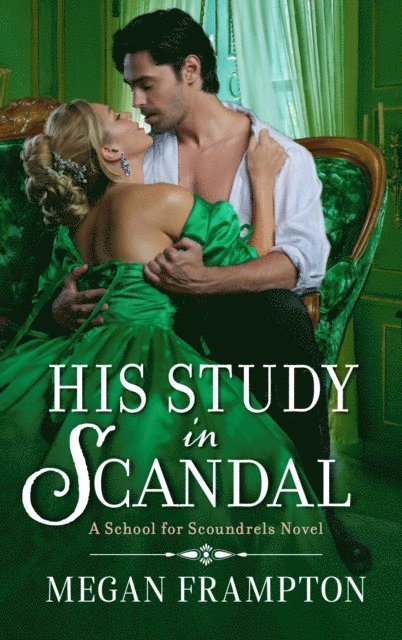 Megan Frampton - His Study in Scandal, E-bok
