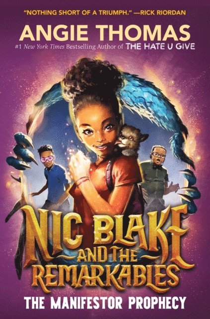 Angie Thomas - Nic Blake and the Remarkables: The Manifestor Prophecy, E-bok