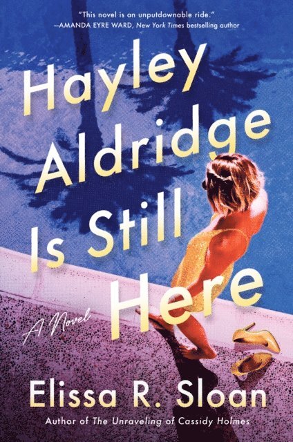 Elissa R. Sloan - Hayley Aldridge Is Still Here, E-bok