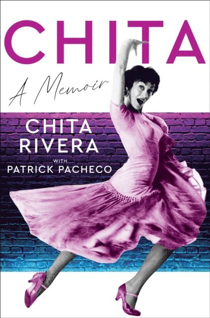 Chita Rivera - Chita, E-bok