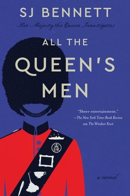 All the Queen's Men av S J Bennett