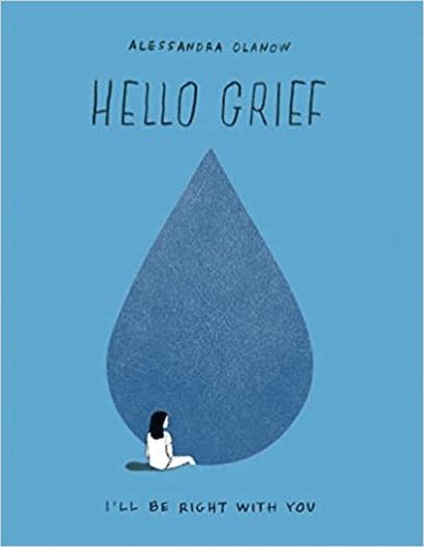 Hello Grief av Alessandra Olanow