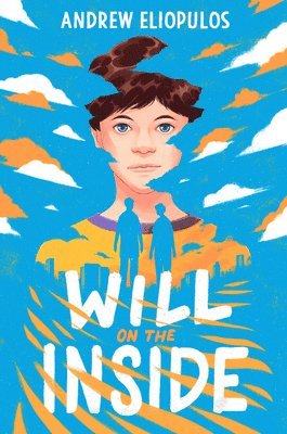 Andrew Eliopulos - Will on the Inside, Inbunden