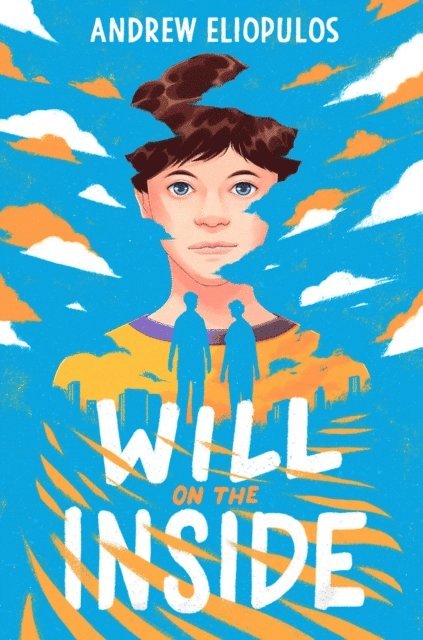 Andrew Eliopulos - Will on the Inside, E-bok