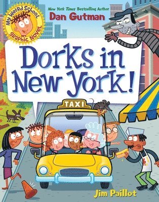 My Weird School Graphic Novel: Dorks in New York! av Dan Gutman