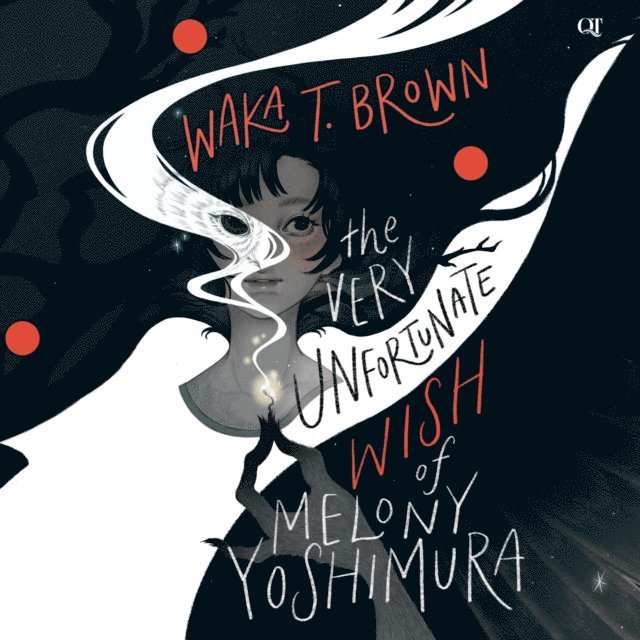 Waka T. Brown - Very Unfortunate Wish of Melony Yoshimura, Ljudbok