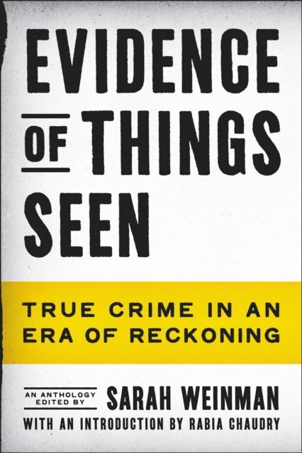 Sarah Weinman - Evidence of Things Seen, E-bok