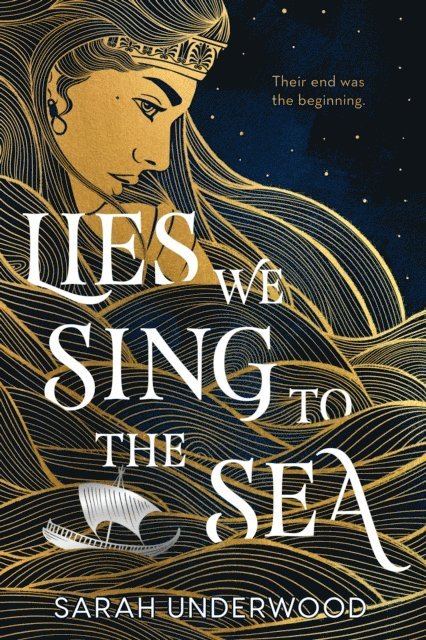 Sarah Underwood - Lies We Sing to the Sea, E-bok
