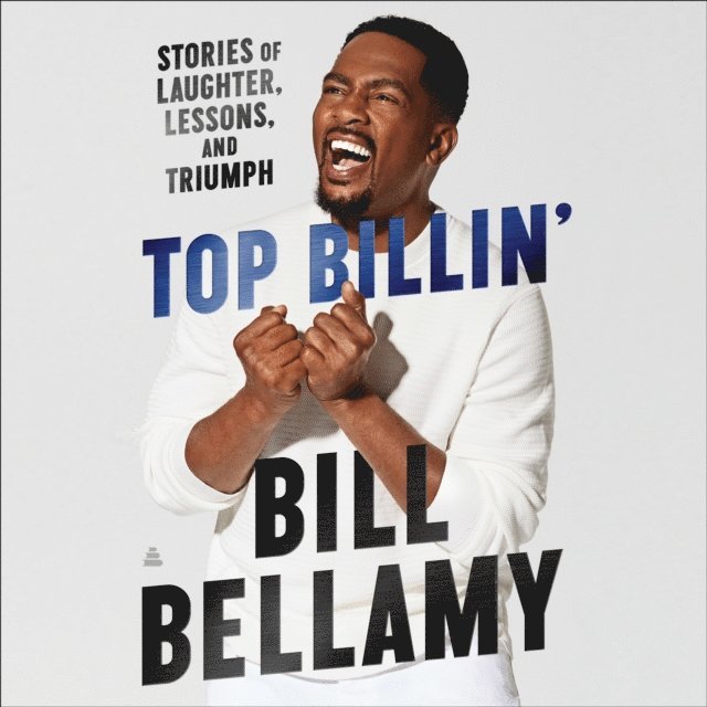 Bill Bellamy - Top Billin', Ljudbok. Tillgänglighet: Lägg i varukorg