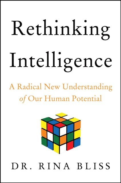 Rina Bliss - Rethinking Intelligence, E-bok