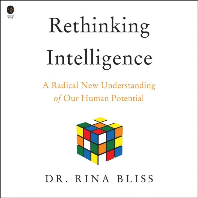 Rina Bliss - Rethinking Intelligence, Ljudbok