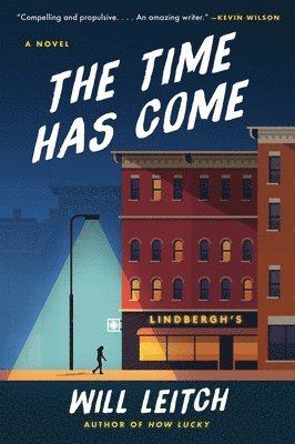 Will Leitch - The Time Has Come, Häftad