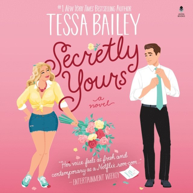 Tessa Bailey - Secretly Yours, Ljudbok