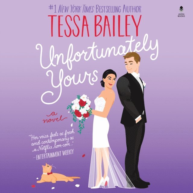 Tessa Bailey - Unfortunately Yours, Ljudbok