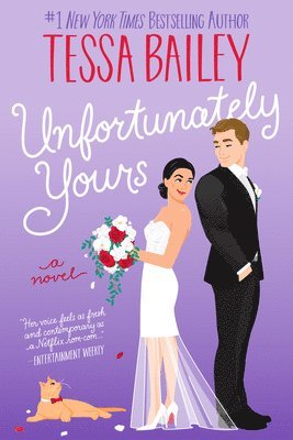 Tessa Bailey - Unfortunately Yours, Inbunden