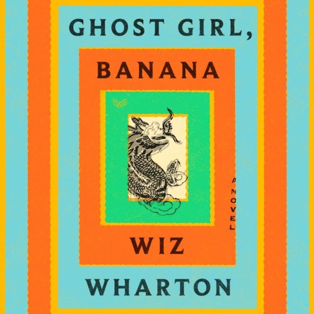 Wiz Wharton - Ghost Girl, Banana, Ljudbok