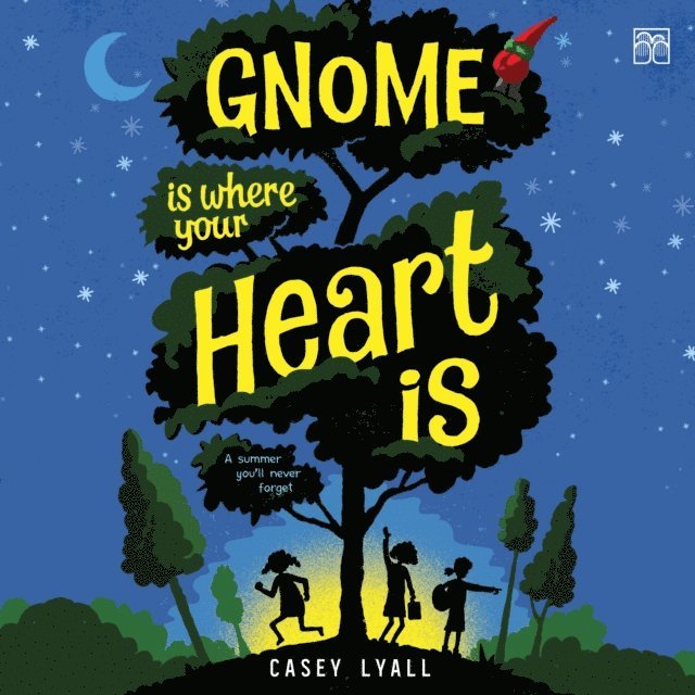 Casey Lyall - Gnome Is Where Your Heart Is, Ljudbok