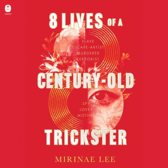 Mirinae Lee - 8 Lives of a Century-Old Trickster, Ljudbok