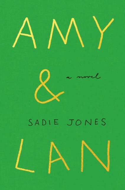 Sadie Jones - Amy & Lan, E-bok