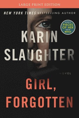 Karin Slaughter - Girl, Forgotten, Häftad