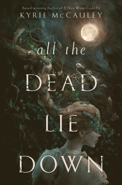 Kyrie McCauley - All the Dead Lie Down, E-bok