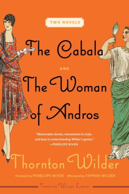 Thornton Wilder - Cabala and The Woman of Andros, E-bok