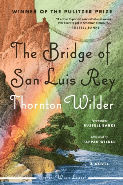 Thornton Wilder - Bridge of San Luis Rey, E-bok