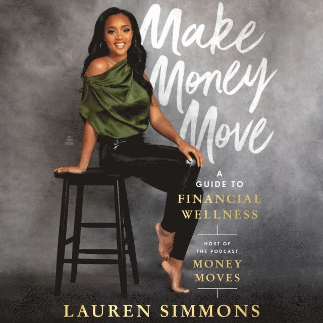 Lauren Simmons - Make Money Move, Ljudbok. Tillgänglighet: Lägg i varukorg