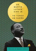 I Have A Dream \ Tengo Un Sueno (spanish Edition)