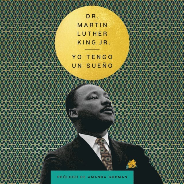 Martin Luther King - I Have a Dream \ Yo tengo un sueno (Spanish Edition), Ljudbok