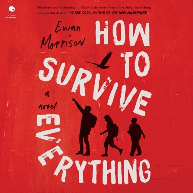 Ewan Morrison - How to Survive Everything, Ljudbok