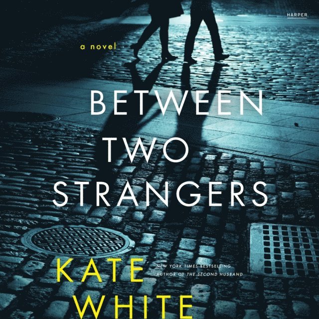 Kate White - Between Two Strangers, Ljudbok
