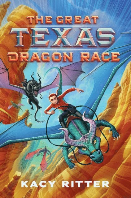 Kacy Ritter - Great Texas Dragon Race, E-bok. Tillgänglighet: Lägg i varukorg