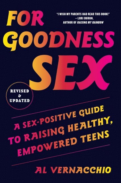 Al Vernacchio - For Goodness Sex, E-bok
