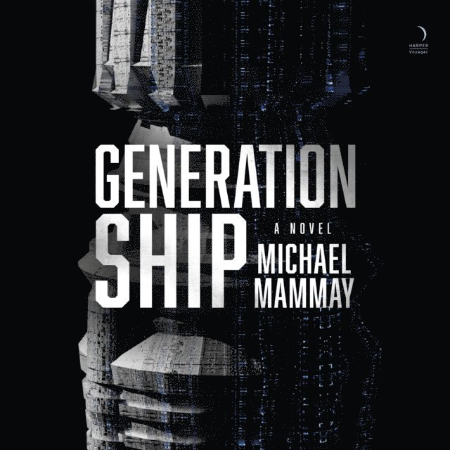 Michael Mammay - Generation Ship, Ljudbok