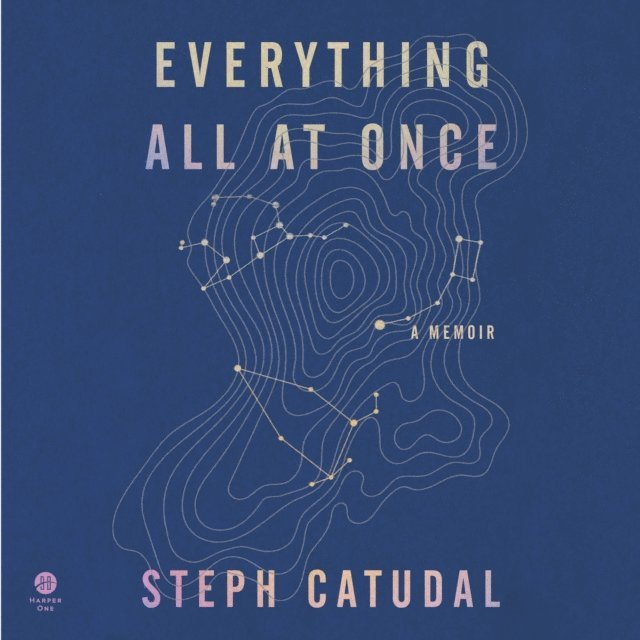 Stephanie Catudal - Everything All at Once, Ljudbok