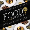 The Best American Food Writing 2022