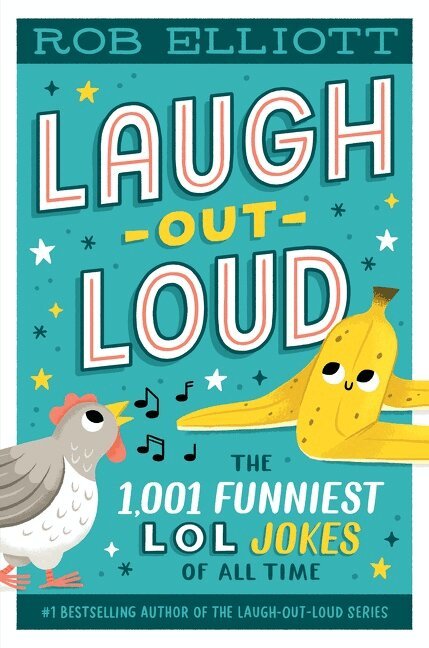 Rob Elliott - Laugh-Out-Loud: The 1,001 Funniest LOL Jokes of All Time, Inbunden